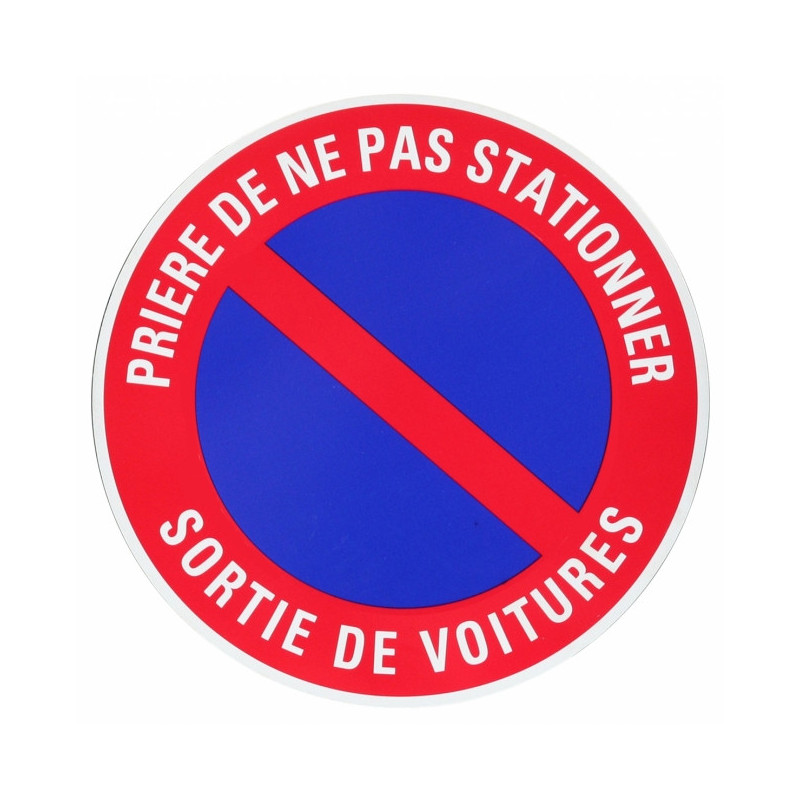 Disque d'interdiction - 'Prière de ne pas stationner Sortie de voitures'