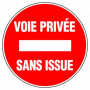 Disque d'interdiction - 'Voie privée Sans issue'