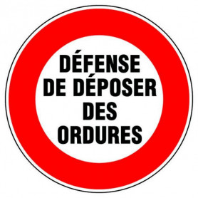 Disque d'interdiction - 'Défense de déposer des ordures' Disque d'interdiction - 'Défense de déposer des ordures'